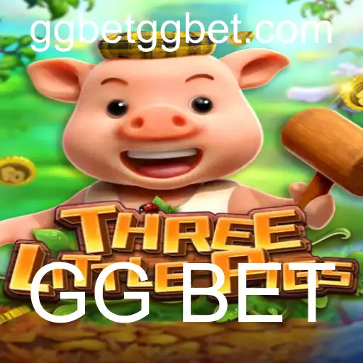 Descubra o emocionante jogo THREELITTLEPIGS com GG BET